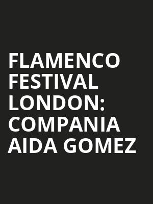 Flamenco Festival London: Compania Aida Gomez at London Coliseum